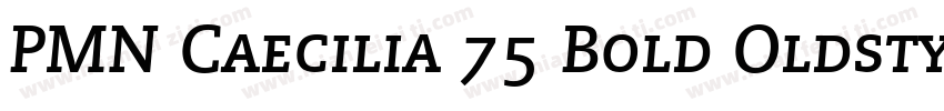 PMN Caecilia 75 Bold Oldstyle Figu字体转换